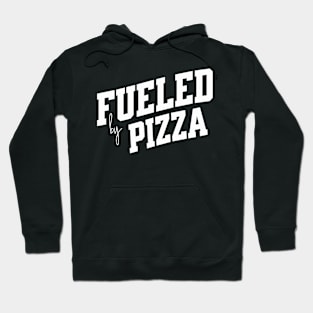 Fueled by Pizza Hoodie